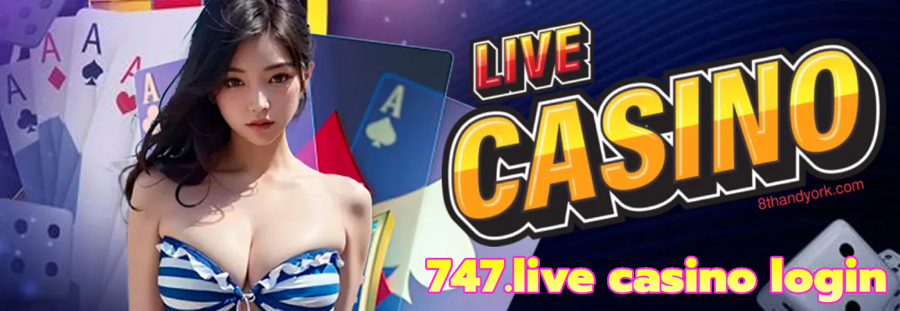 747.live casino login